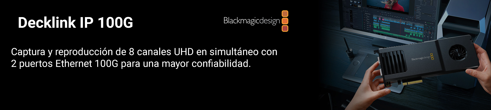Blackmagic IP 100G_Slider_Ext_2